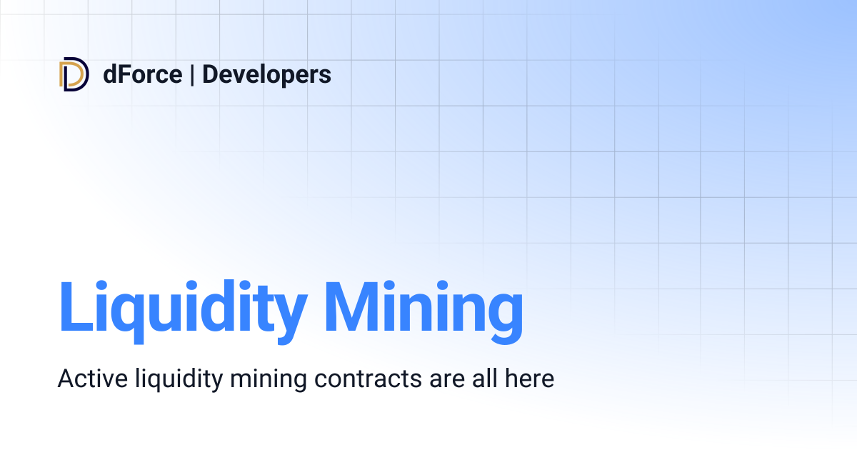 Liquidity Mining | dForce | Developers